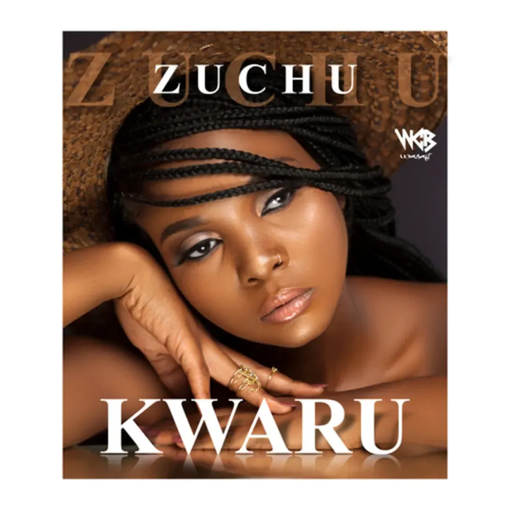 Kwaru - Zuchu