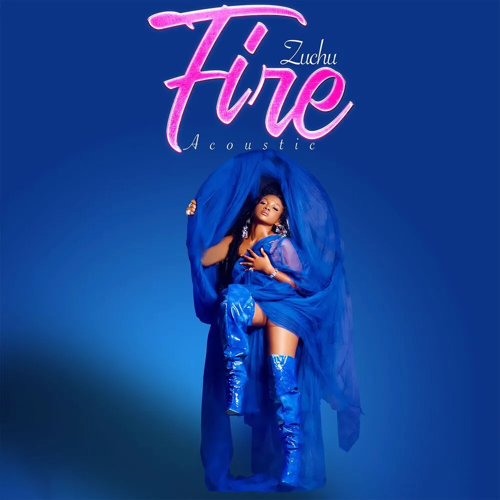 Fire (Acoustic) - Zuchu