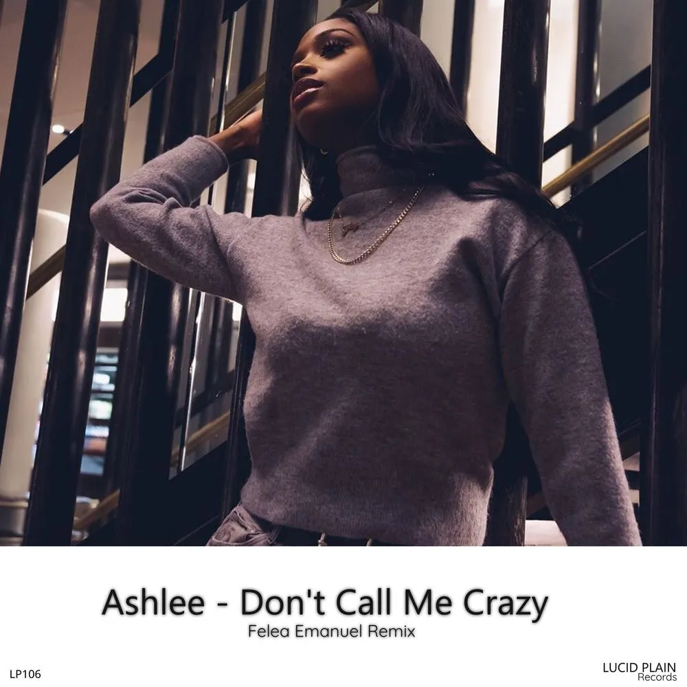 Don't Call Me Crazy (Felea Emanuel Remix) - Ashlee