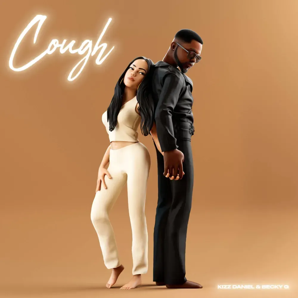 Cough - Kizz Daniel (feat. Becky G)