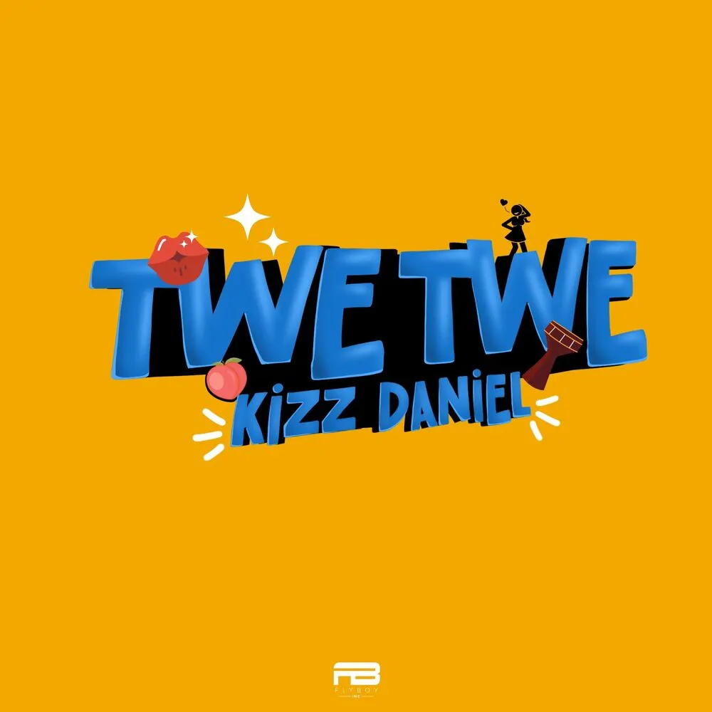 Twe Twe - Kizz Daniel