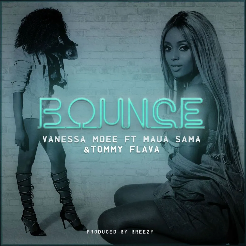 Bounce - Vanessa Mdee (feat. Maua Sama, Tommy Flava)