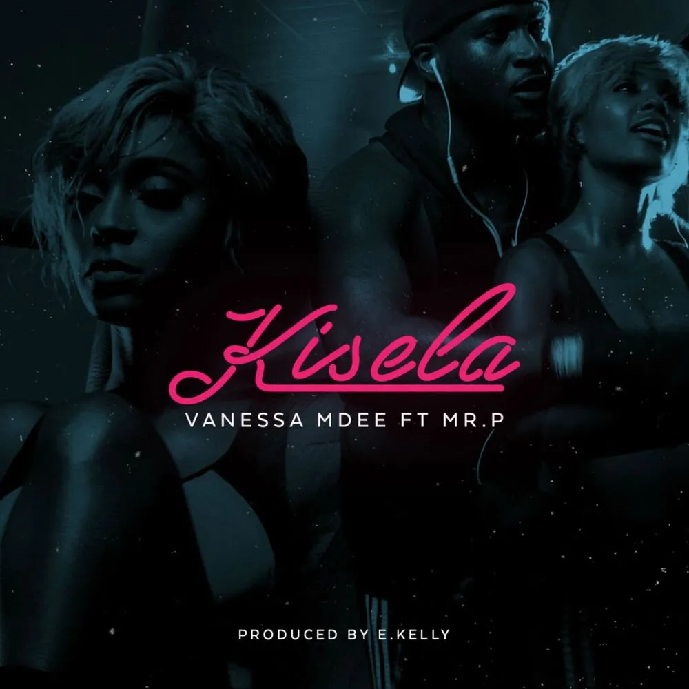 Kisela - Vanessa Mdee (feat. Mr. P)