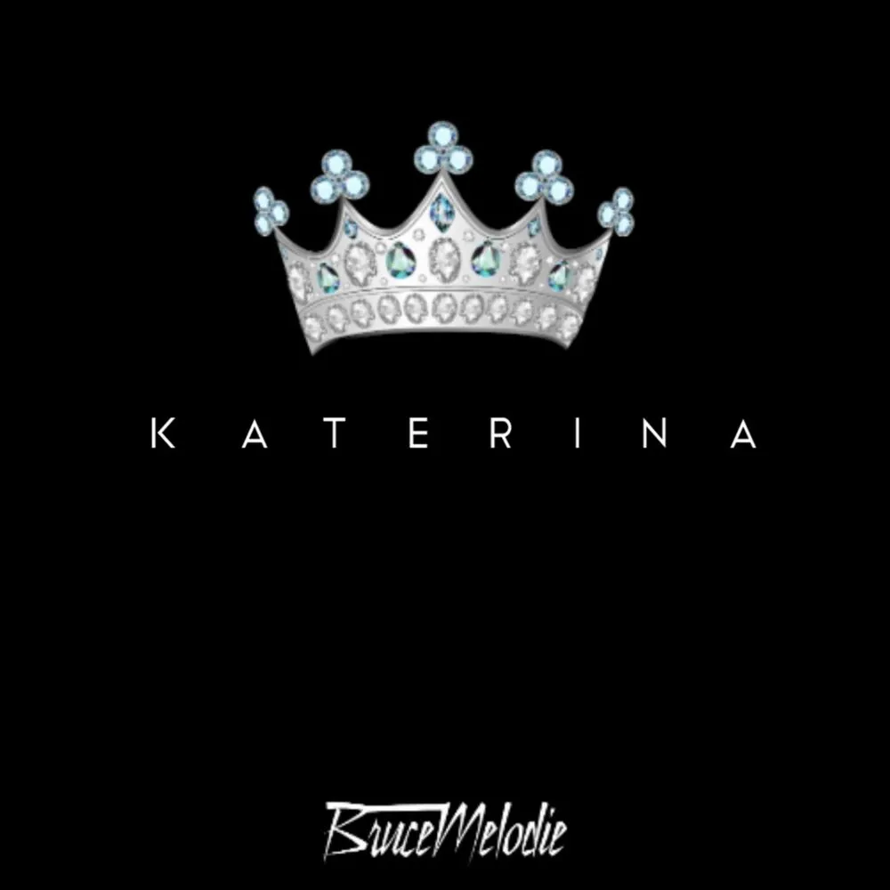 Katerina - Bruce Melodie