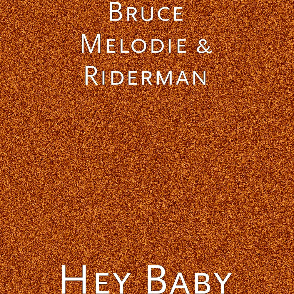 Hey Baby - Bruce Melodie, Riderman