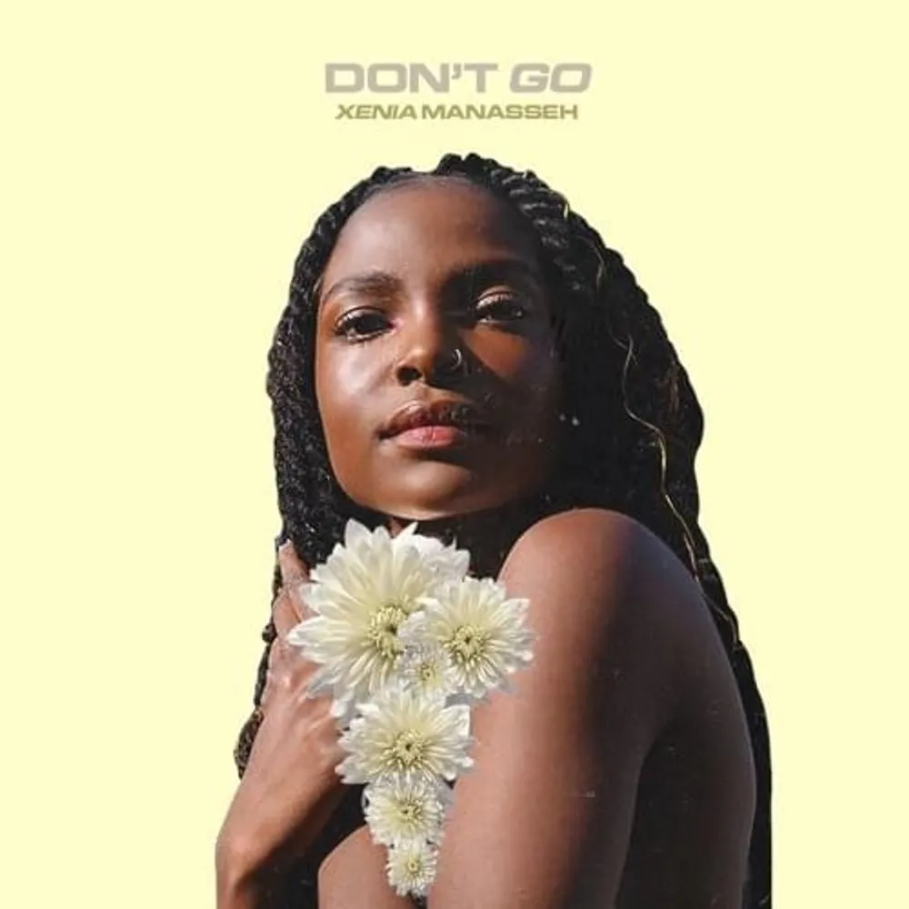 Don't Go - Xenia Manasseh