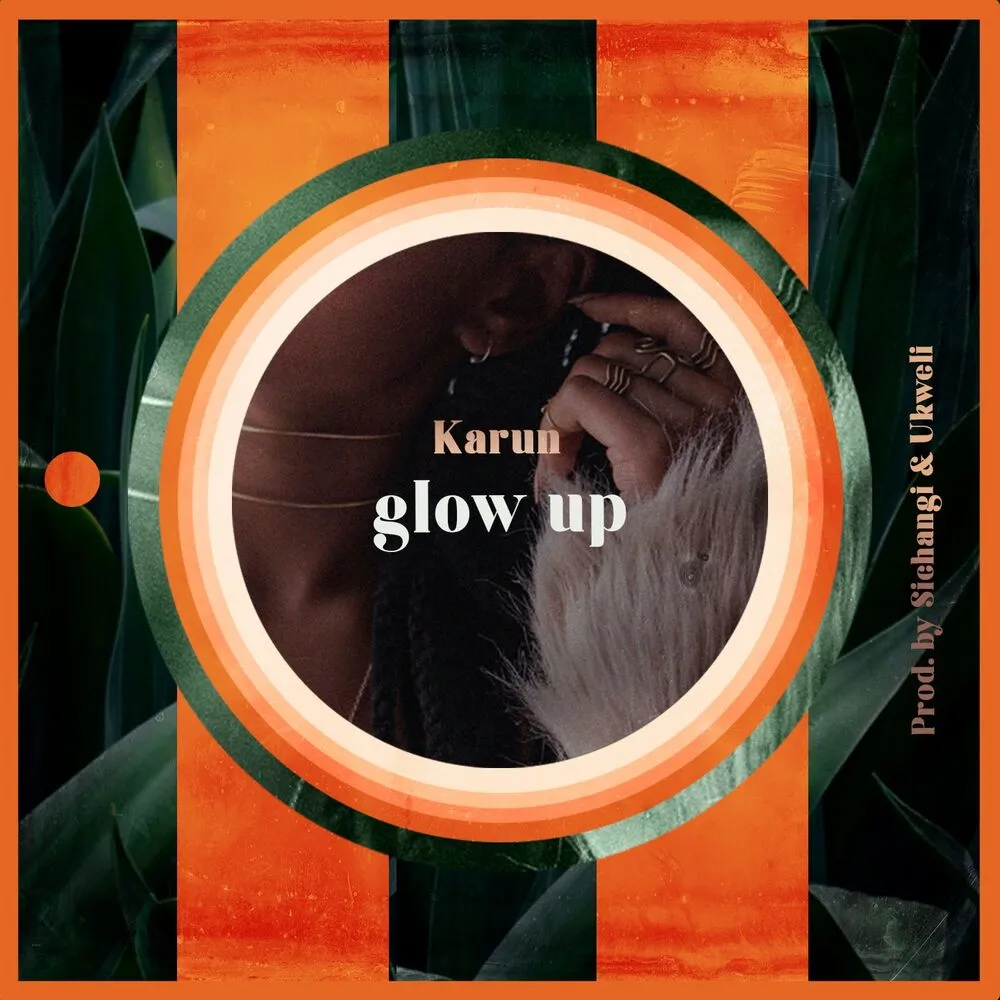 Glow Up - Karun