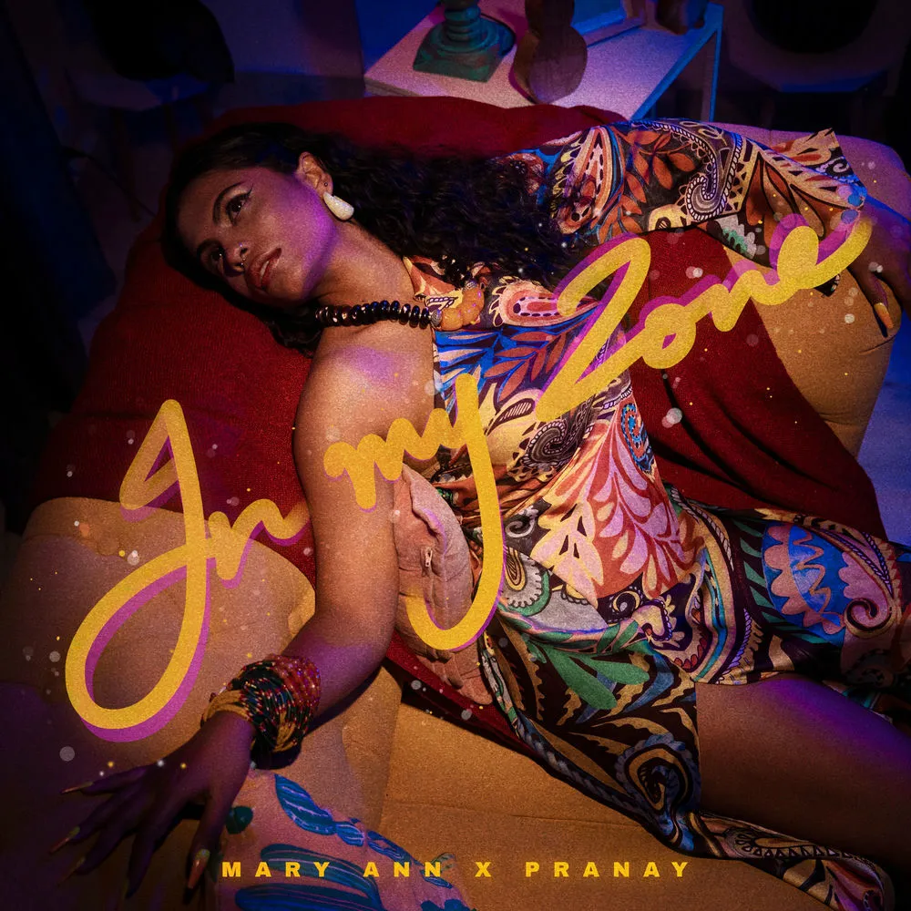 In My Zone - Mary Ann Alexander (feat. Pranay Parti)