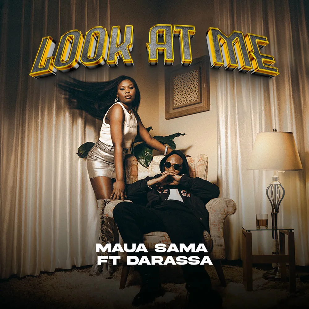 Look At Me - Maua Sama (feat. Darassa)