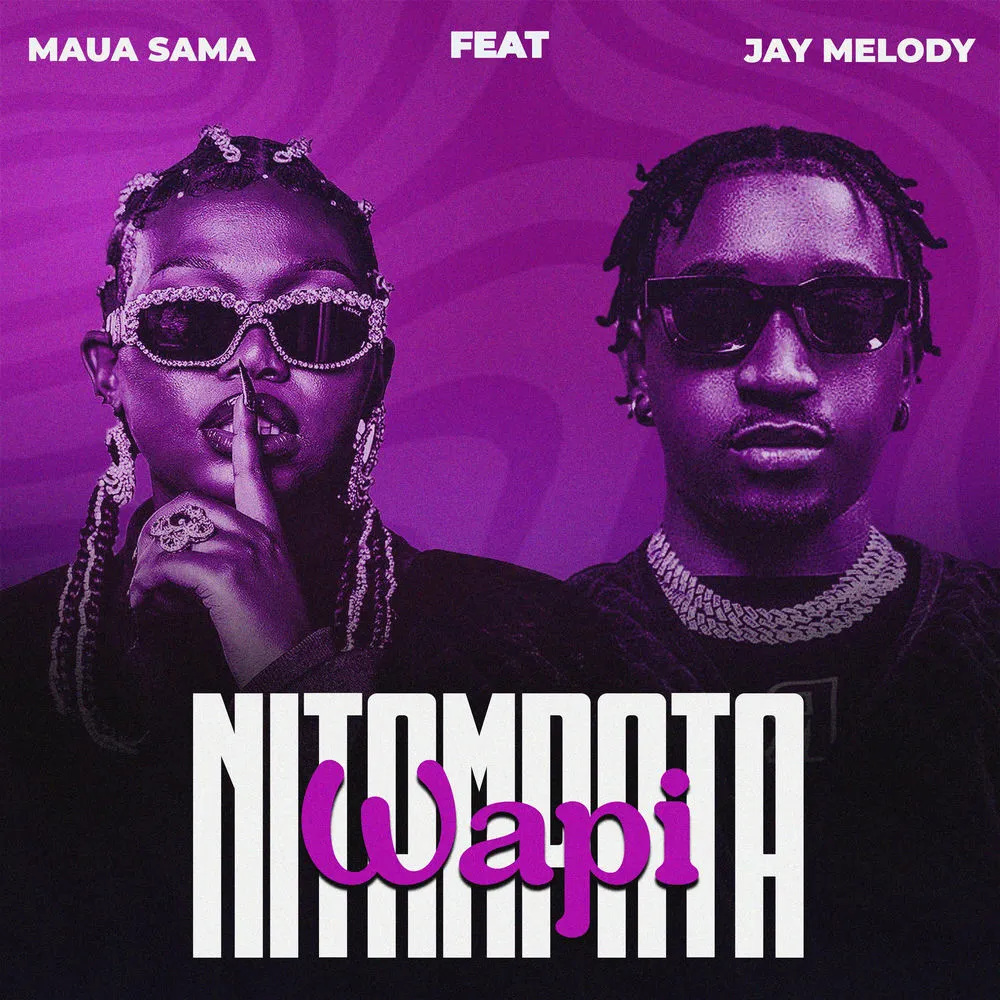 Nitampata Wapi - Maua Sama (feat. Jay Melody)