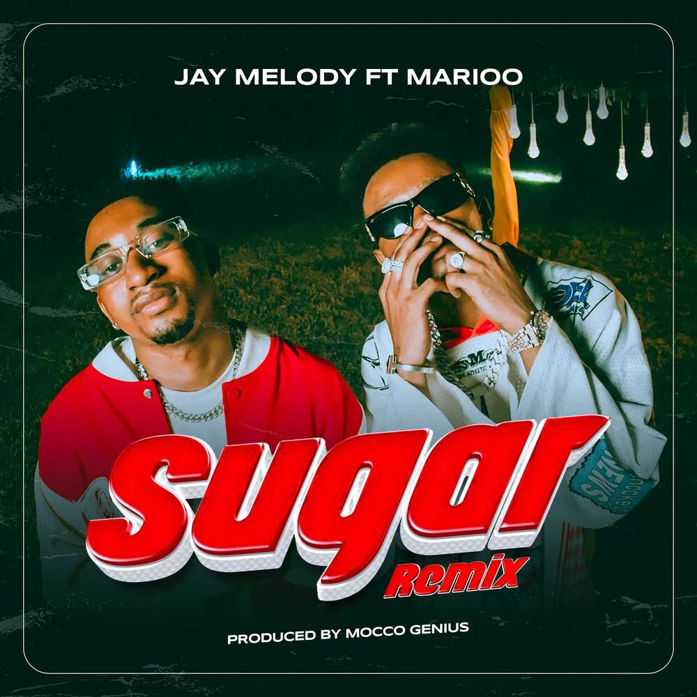 Sugar (Remix) - Jay Melody (feat. Marioo)