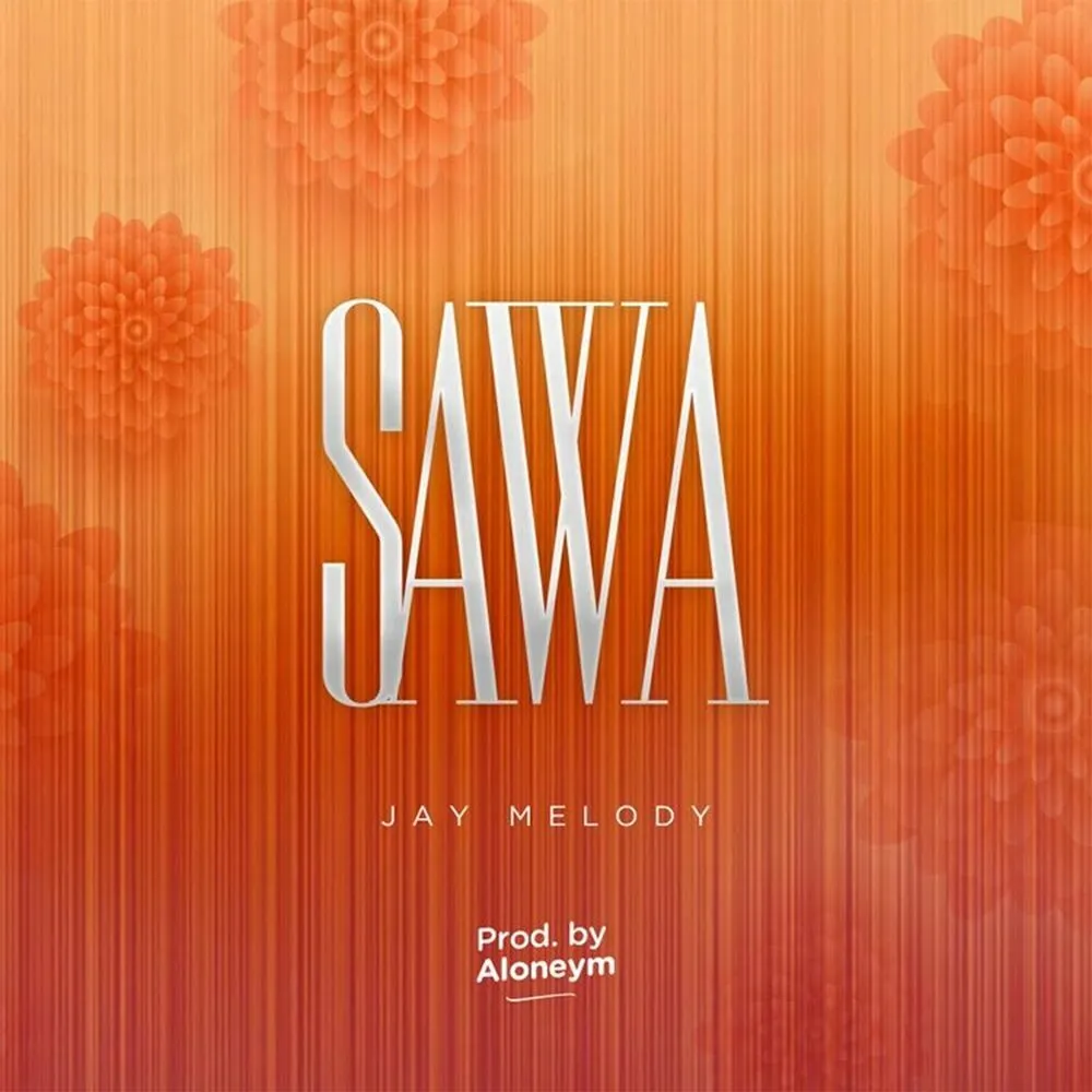 Sawa - Jay Melody
