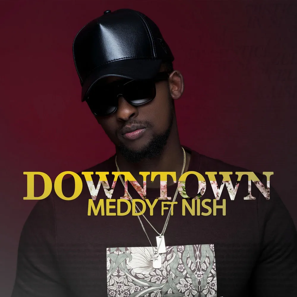 Downtown - Meddy (feat. Thierry Nish)