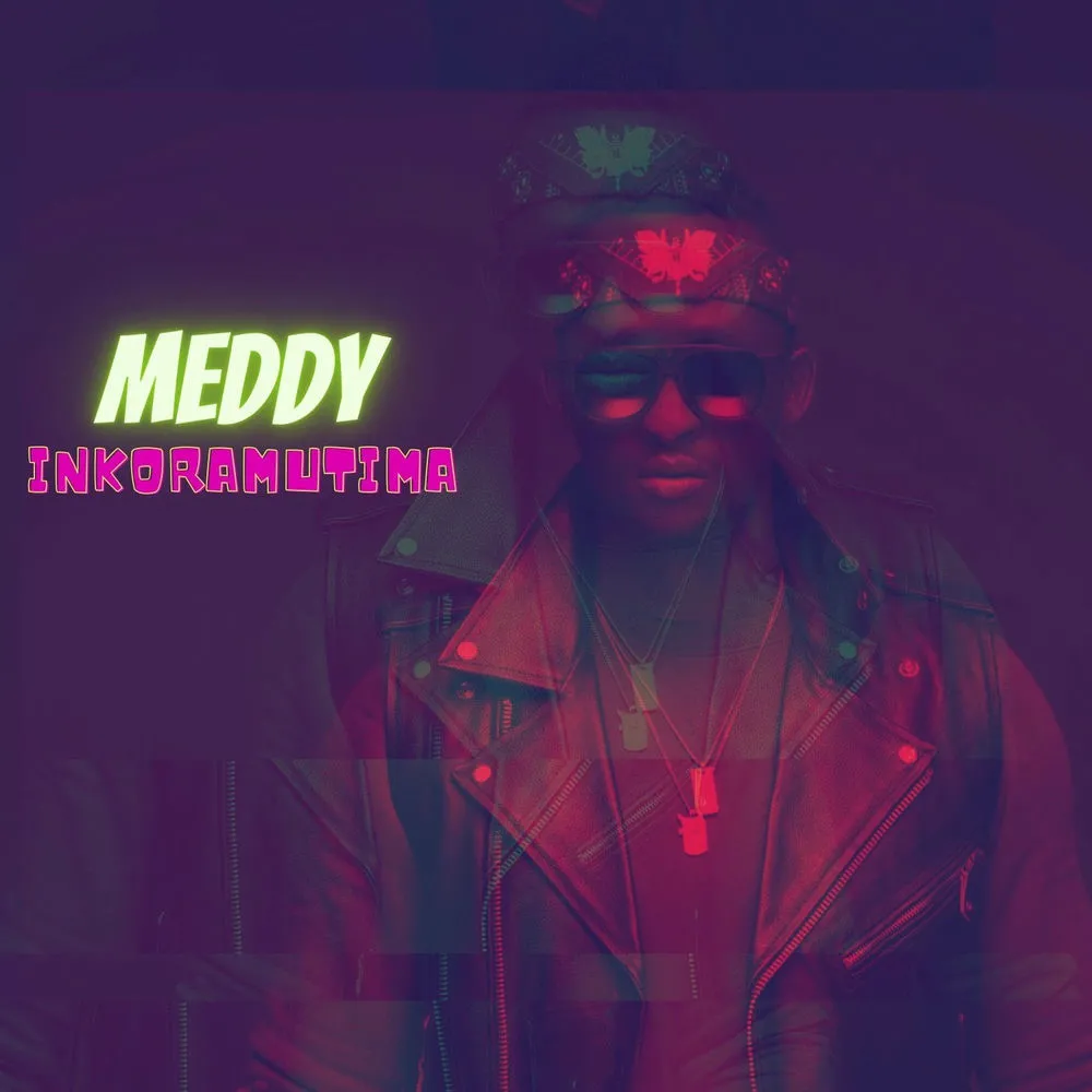 Inkoramutima - Meddy