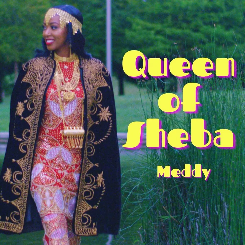 Queen of Sheba - Meddy