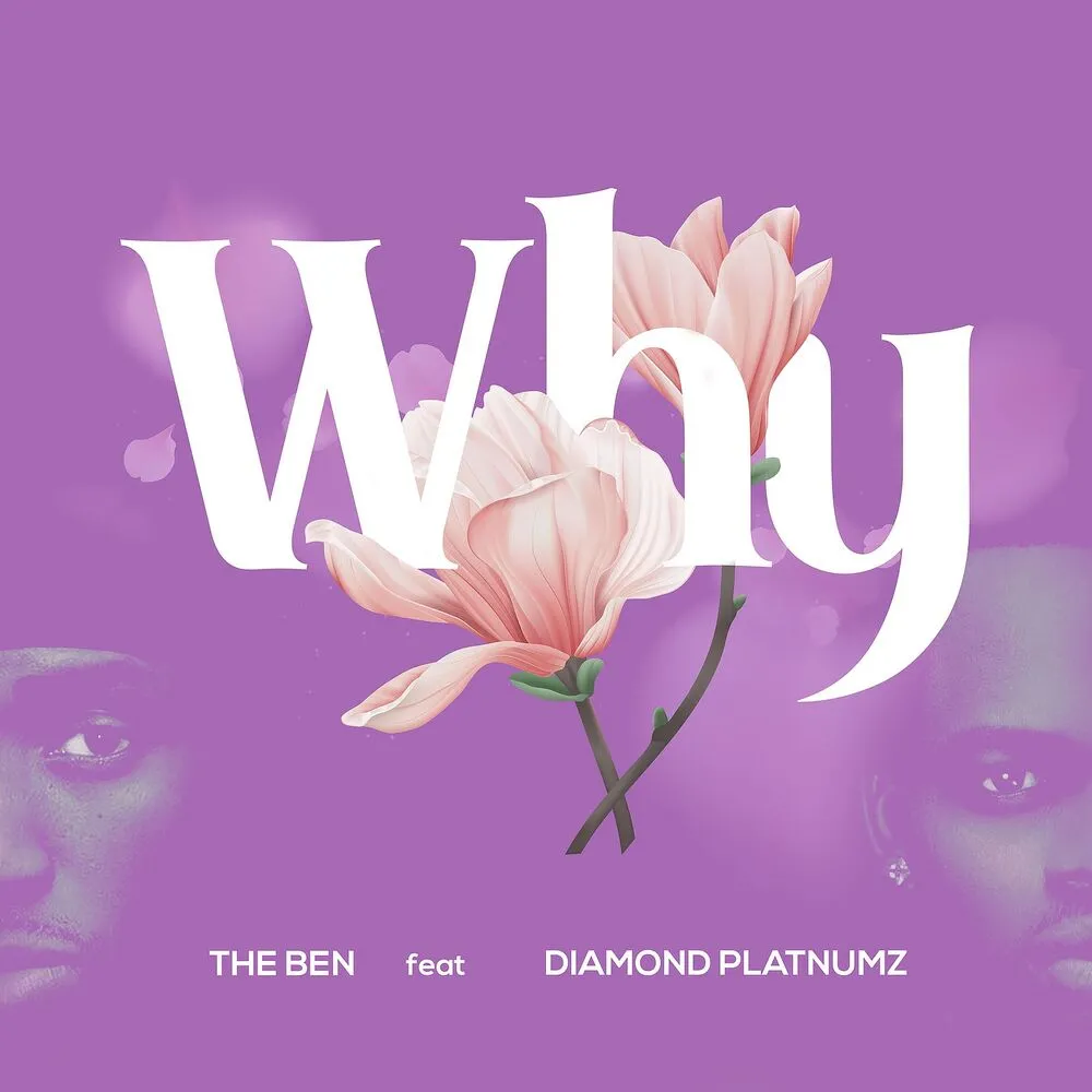 Why - The Ben (feat. Diamond Platnumz)