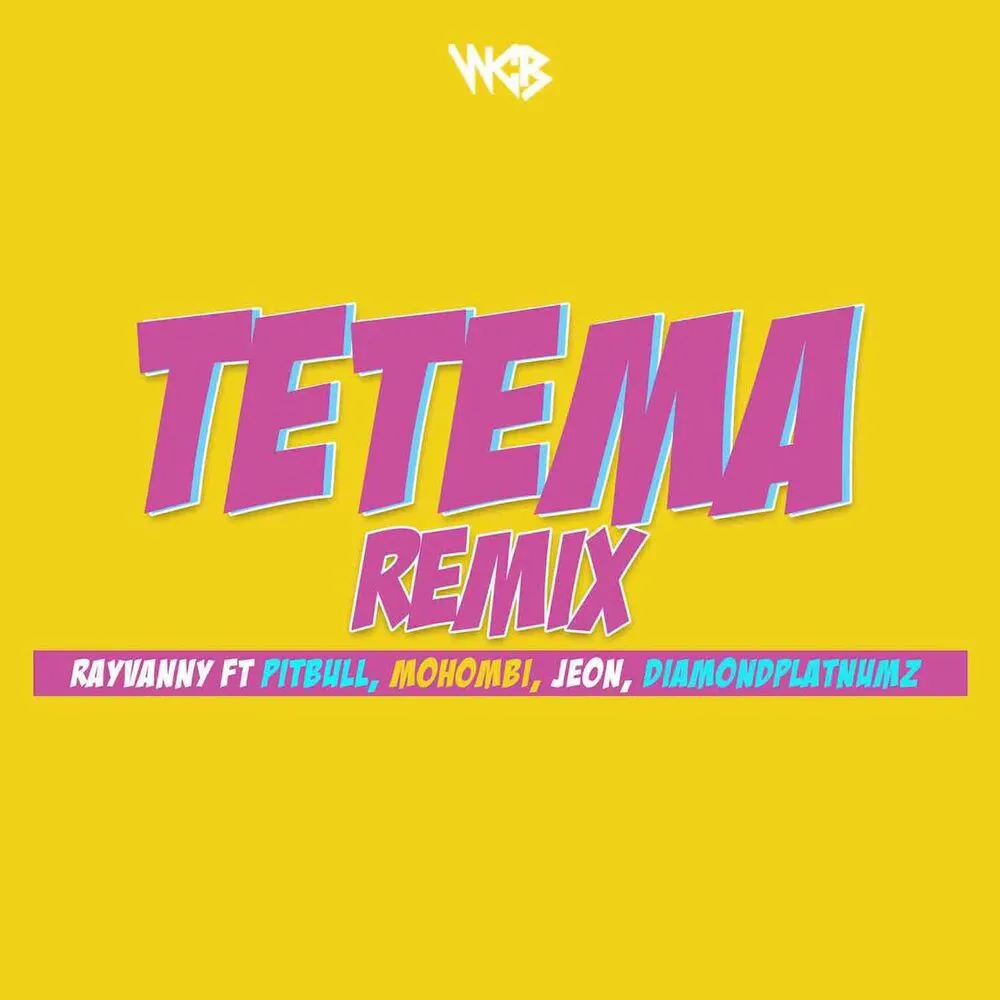 Tetema (Remix) - Rayvanny (feat. Diamond Platnumz, Mohombi, Pitbull)