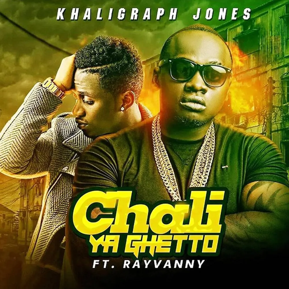 Chali Ya Ghetto - Khaligraph Jones (feat. Rayvanny)