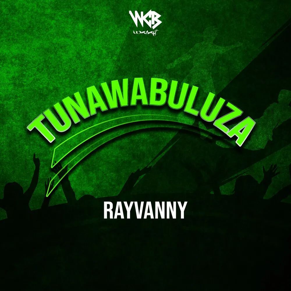 Tunawabuluza - Rayvanny