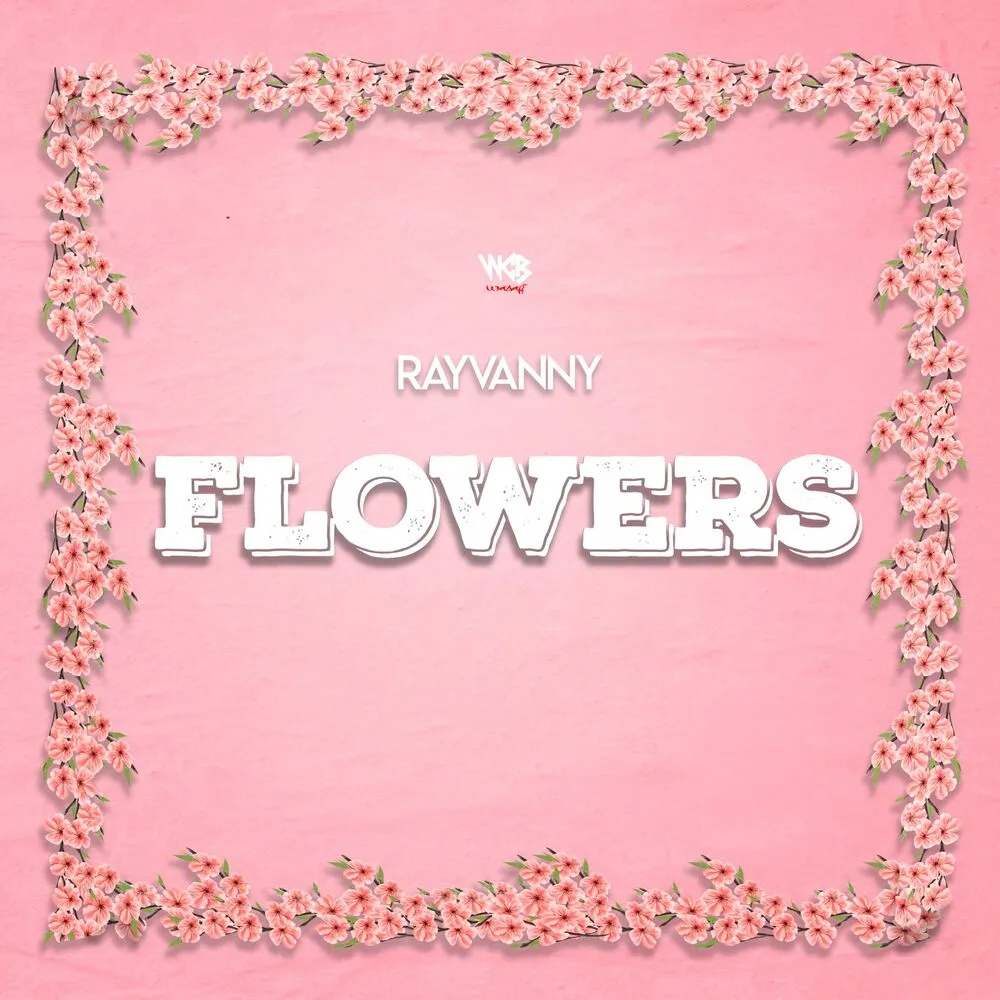 Flowers - Rayvanny