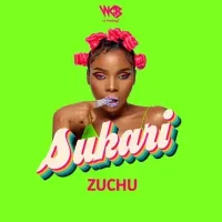 Sukari - Zuchu