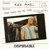 Too Busy To Be Bae (Francis Mercier Remix) - Kizz Daniel