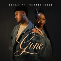 Gone - Njerae (feat. Preston Pablo)