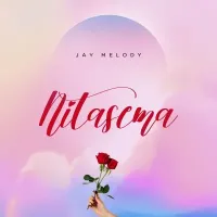 Nitasema - Jay Melody