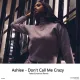 Don't Call Me Crazy (Felea Emanuel Remix)